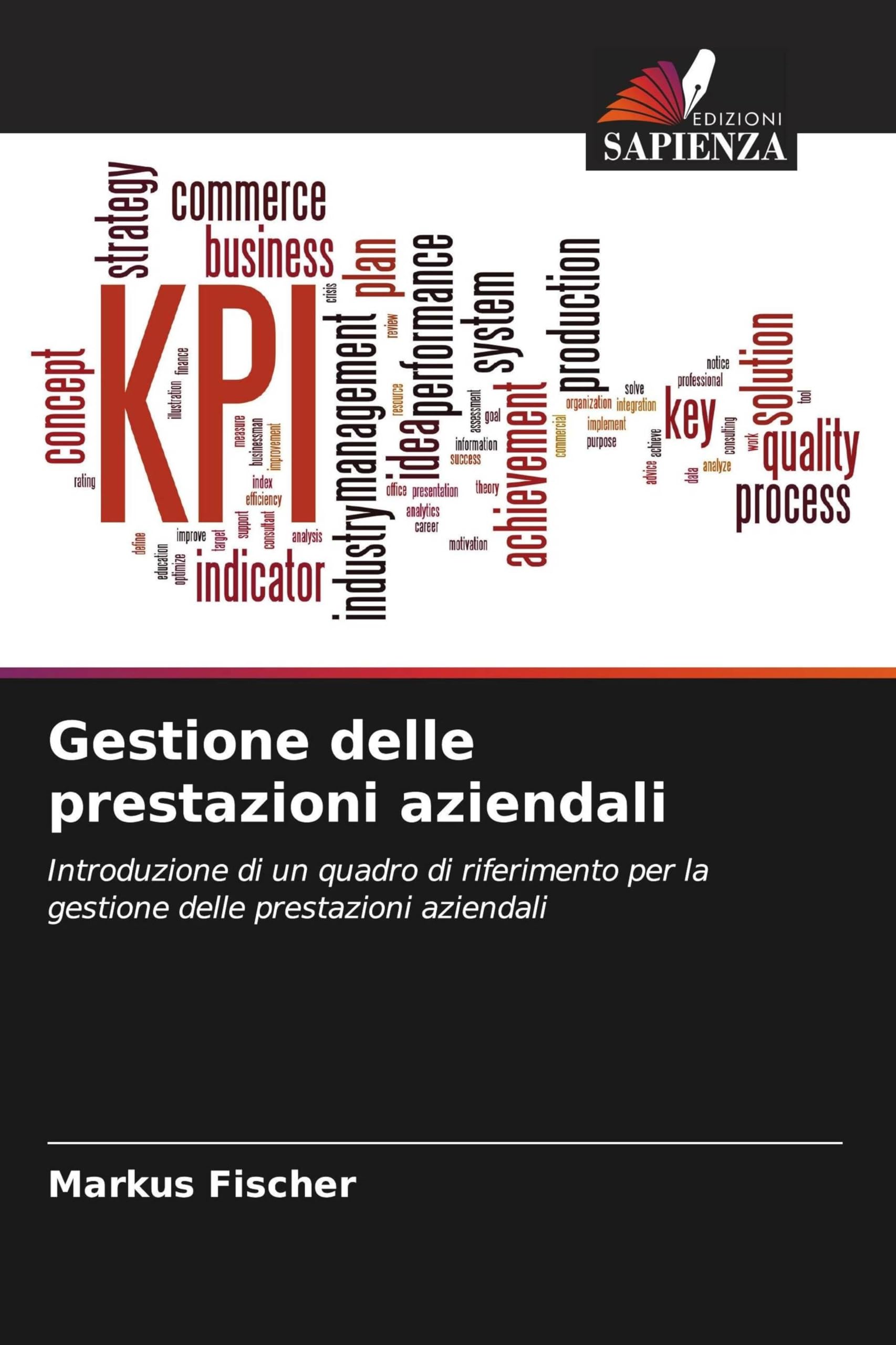 Gestione delle prestazioni aziendali: Introduzione di un quadro di riferimento per la gestione delle prestazioni aziendali