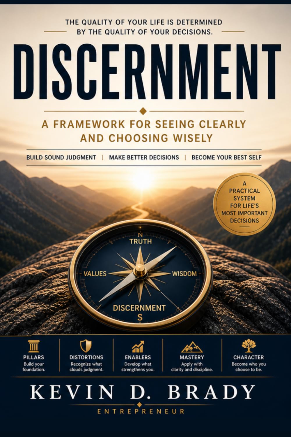 Discernment: A Framework for Seeing Clearly and Choosing Wisely