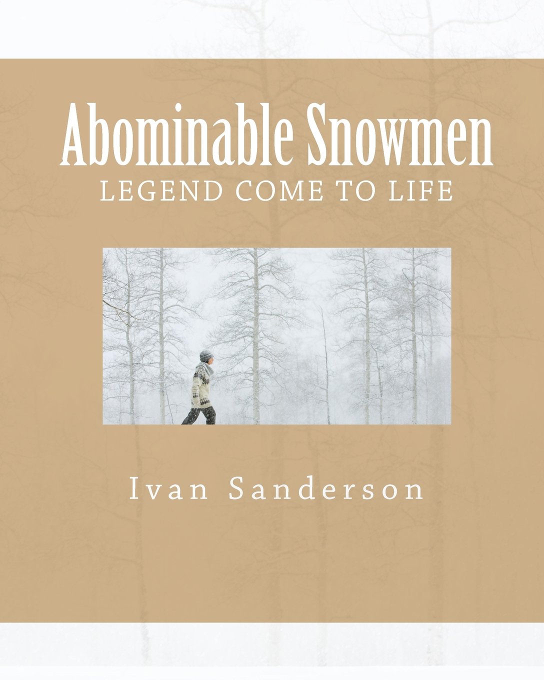 Abominable Snowmen : Sanderson, Ivan T.: Amazon.de: Bücher