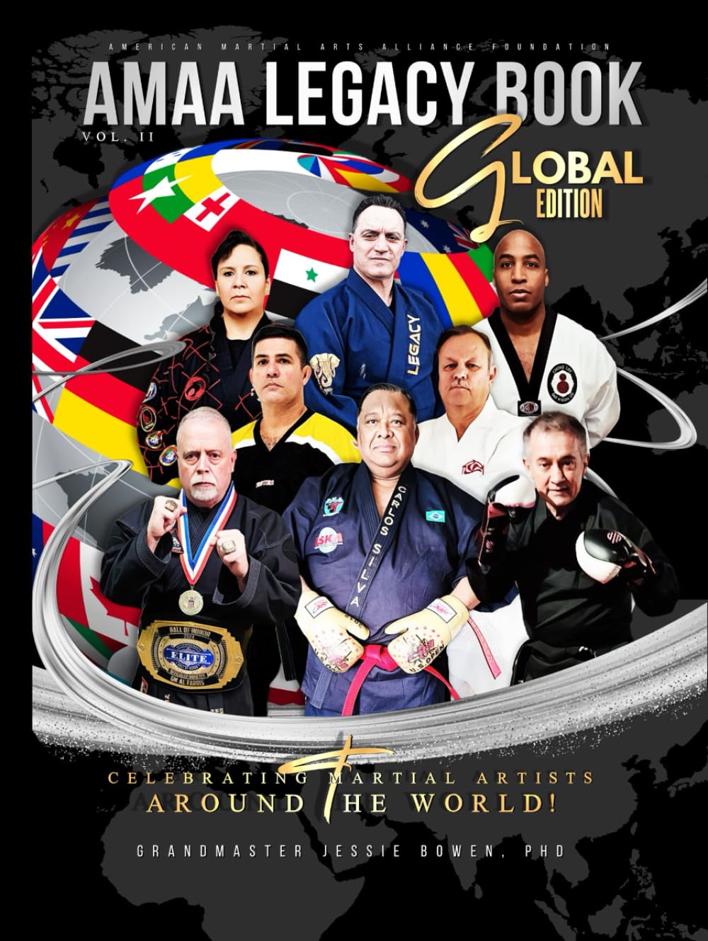 AMAA Legacy Book Global Edition: Celebrating Martial Artists Around the World Vol. II