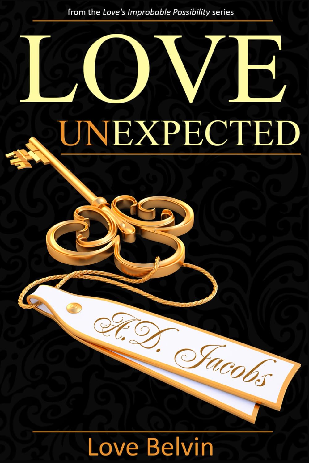 Love UnExpected: 2 (Love's Improbable Possibility)