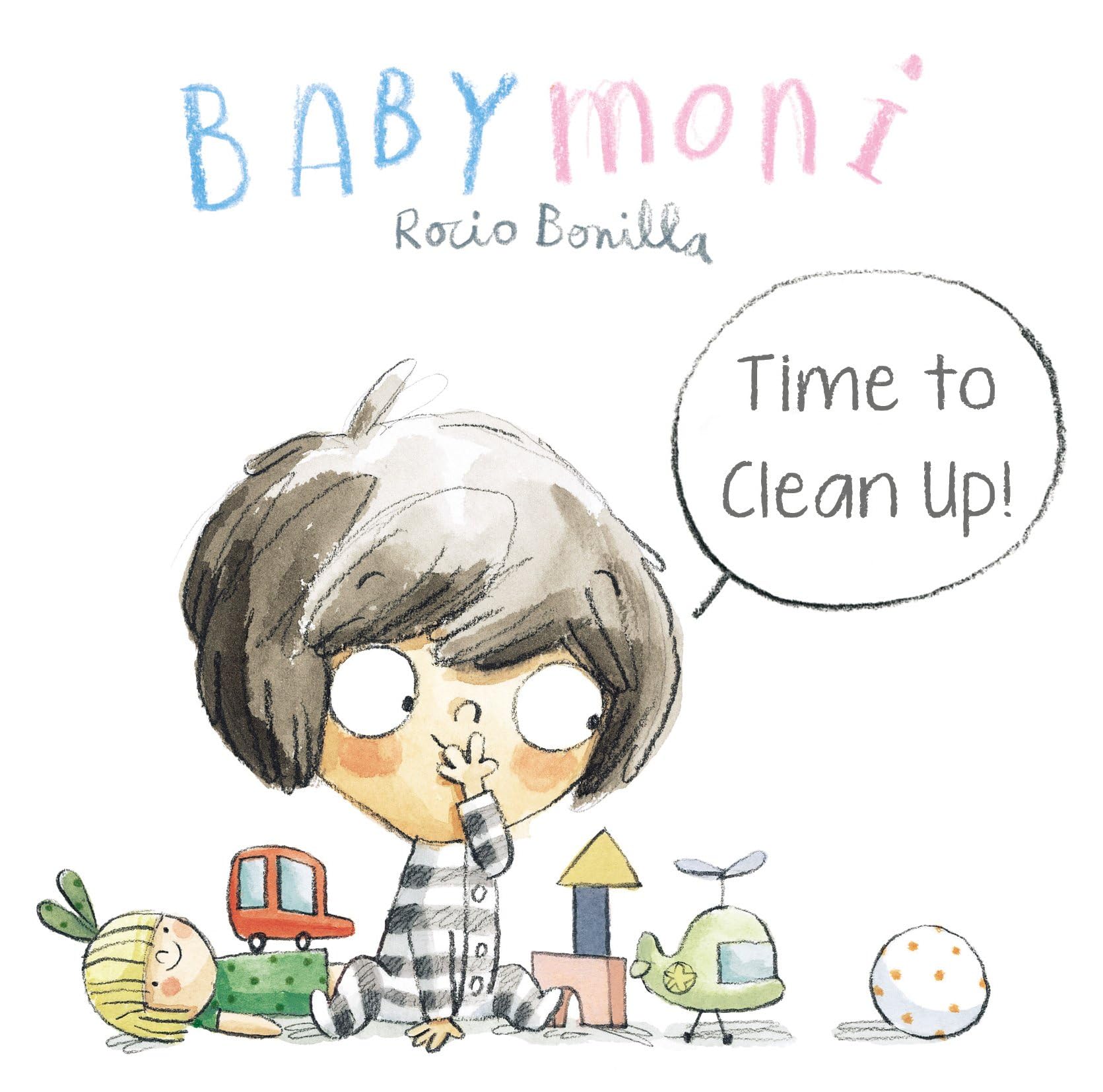 Babymoni: Time to Tidy Up! by Rocio Bonilla (Board book)