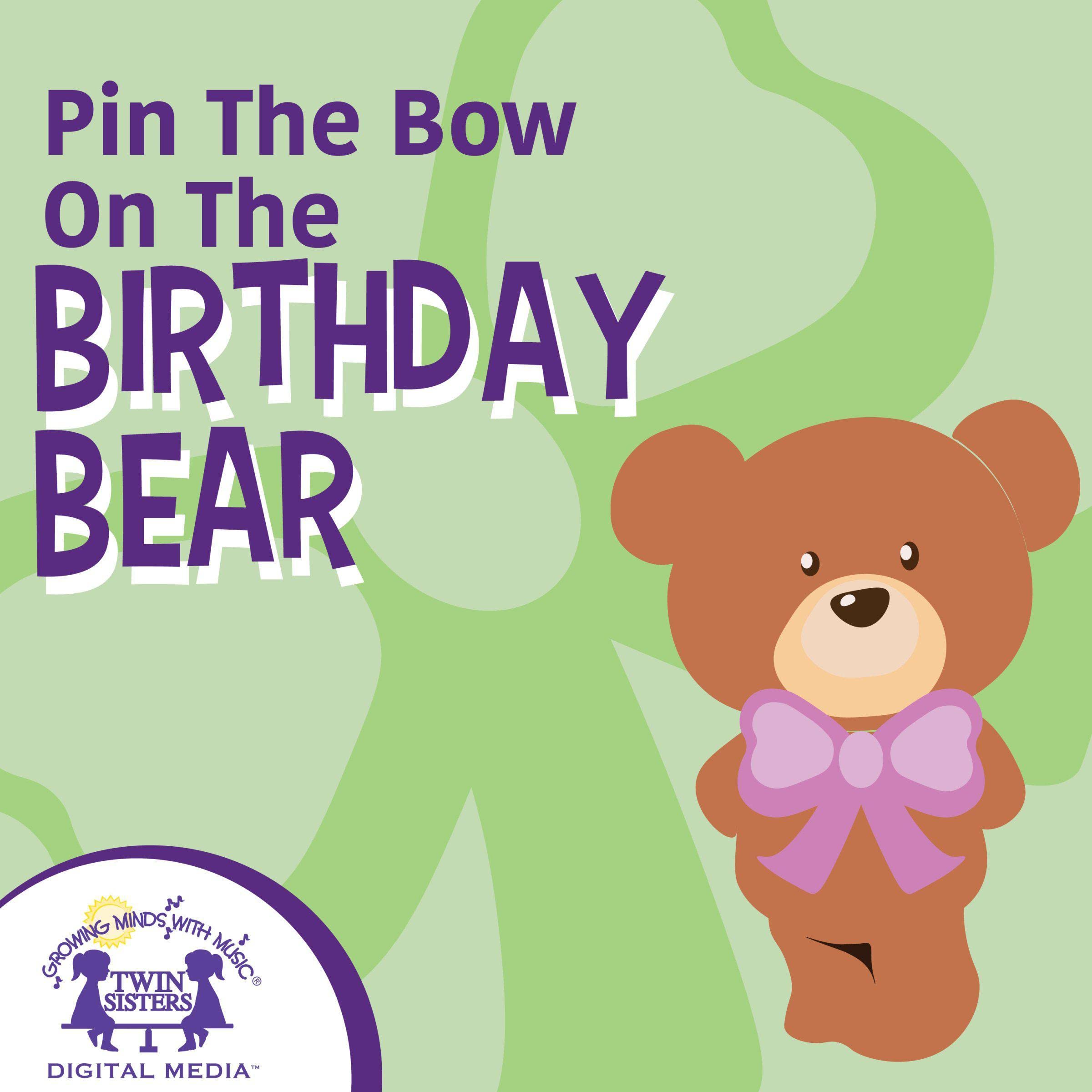 Pin the Bow on the Birthday Bear: Birthday Party Games, Book 3