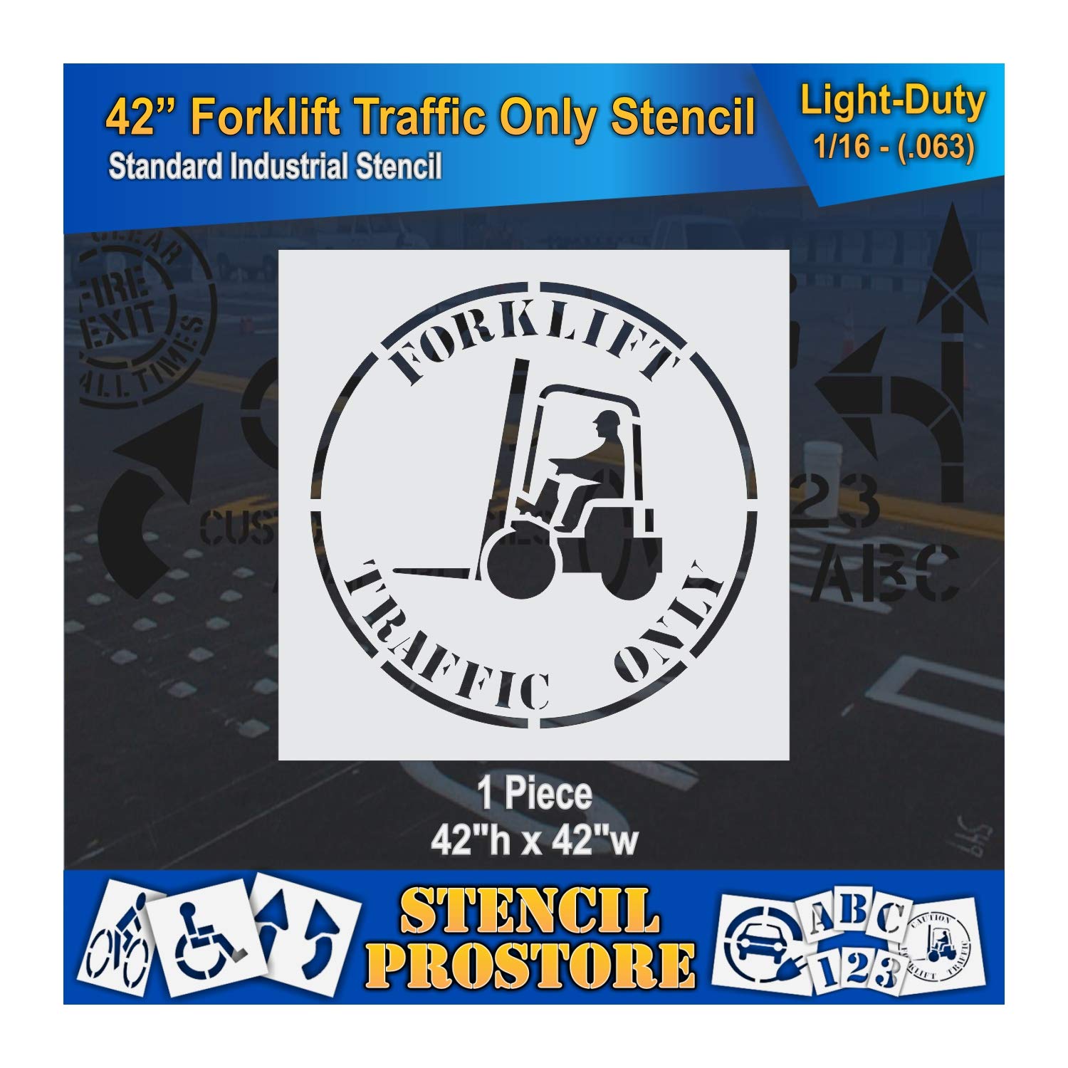 Safety Floor Marking Stencil - 42 inch Forklift Traffic ONLY Stencil - 42'' x 42'' x 1/8'' (128 mil) - Pro-Grade