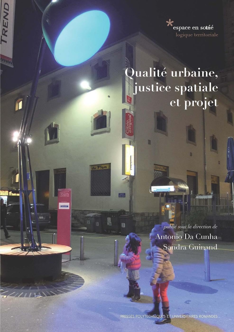 Qualité urbaine, justice spatiale et projet : Ménager la ville