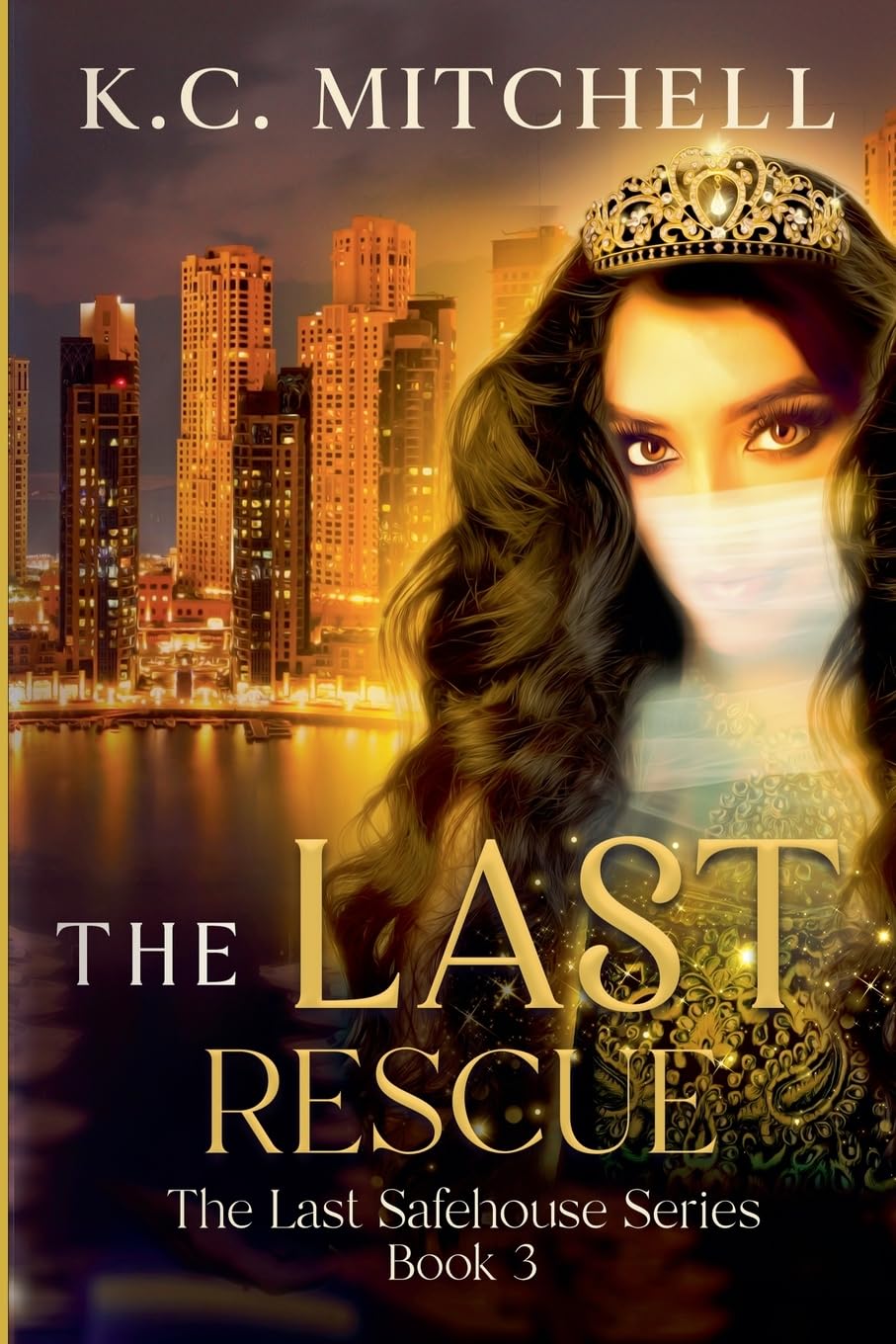 The Last Rescue: 3 (The Last Safehouse)