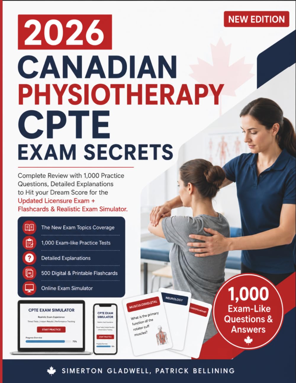 2026 Canadian Physiotherapy CPTE Exam Secrets: Complete Review with 1,000 Practice Questions, Detailed Explanations to Hit your Dream Score for the ... Exam + Flashcards & Realistic Exam Simulator
