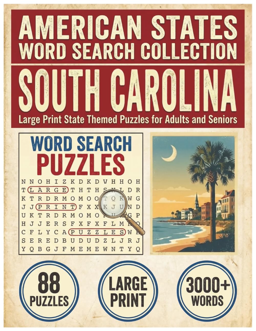 South Carolina Word Search Puzzle Book: Large Print State Themed Puzzles for Adults and Seniors: Explore Local Cities, History, Facts and High School ... (American States Word Search Collection)