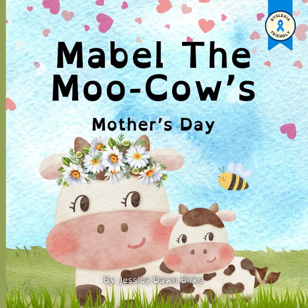 MABEL THE MOO-COW'S MOTHER'S DAY - childrens story book about Mother's day. Learning about friendship, family and love: Rhyming bedtime story picture ... (Learning with Mabel Moo Cow and Bertie Bee)