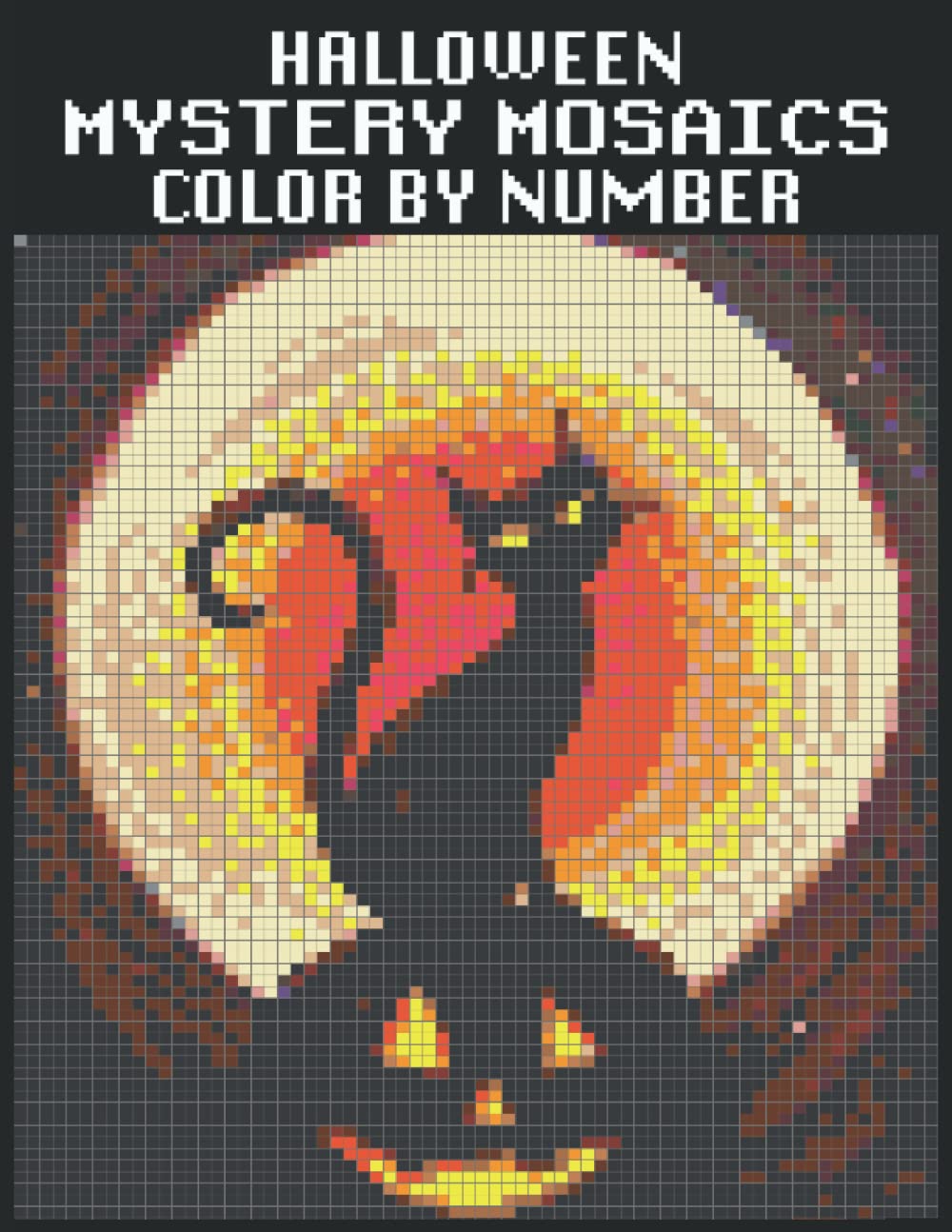 Buy Mystery Mosaics Color By Number Halloween: coloring book Extreme ...