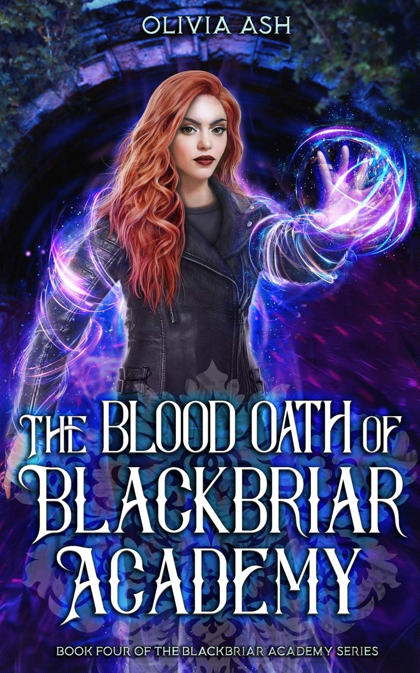 The Blood Oath of Blackbriar Academy: an academy fantasy romance adventure series: 4