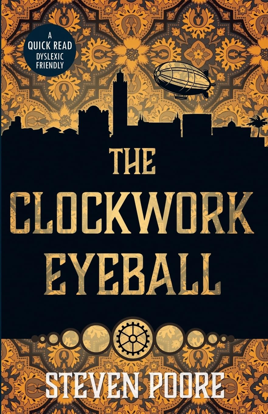 The Clockwork Eyeball (Dyslexic Friendly Quick Read)