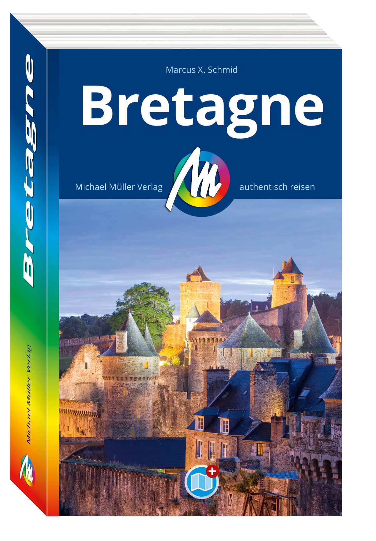 MICHAEL MÜLLER Reiseführer Bretagne: 100% authentisch, aktuell und vor Ort recherchiert. Inkl. Faltkarte.