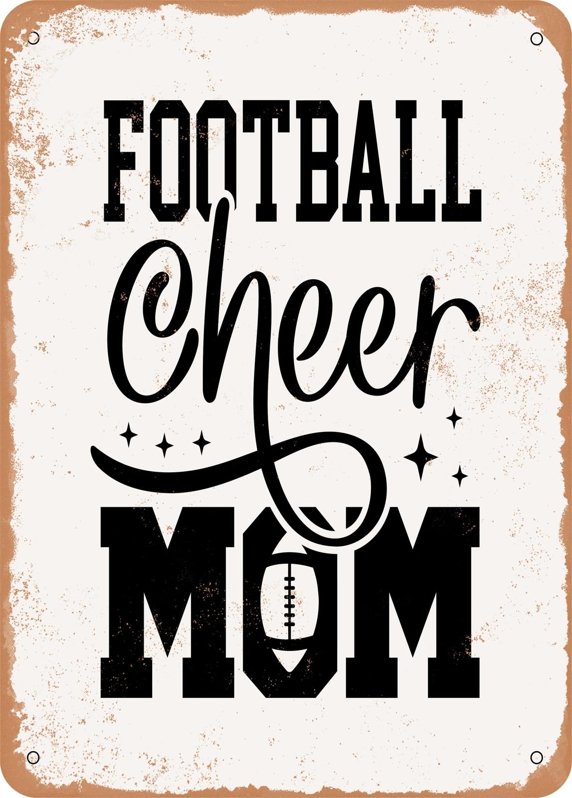 Metal Sign - Football Cheer Mom - Vintage Rusty Look home decor
