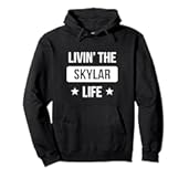 Livin' The Skylar Life Family Reunion Squad First Last Name Pullover Hoodie