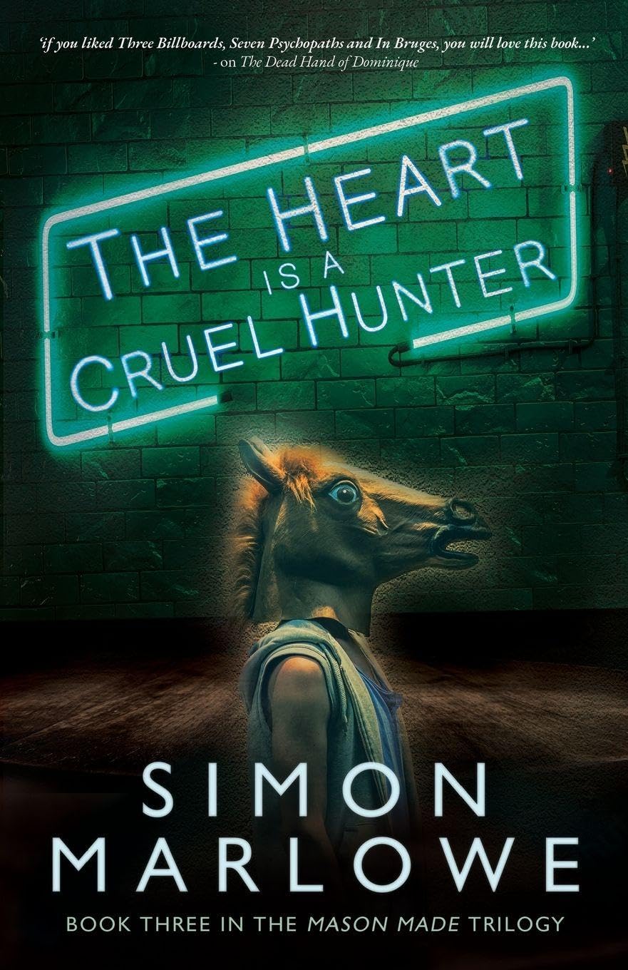 The Heart is a Cruel Hunter