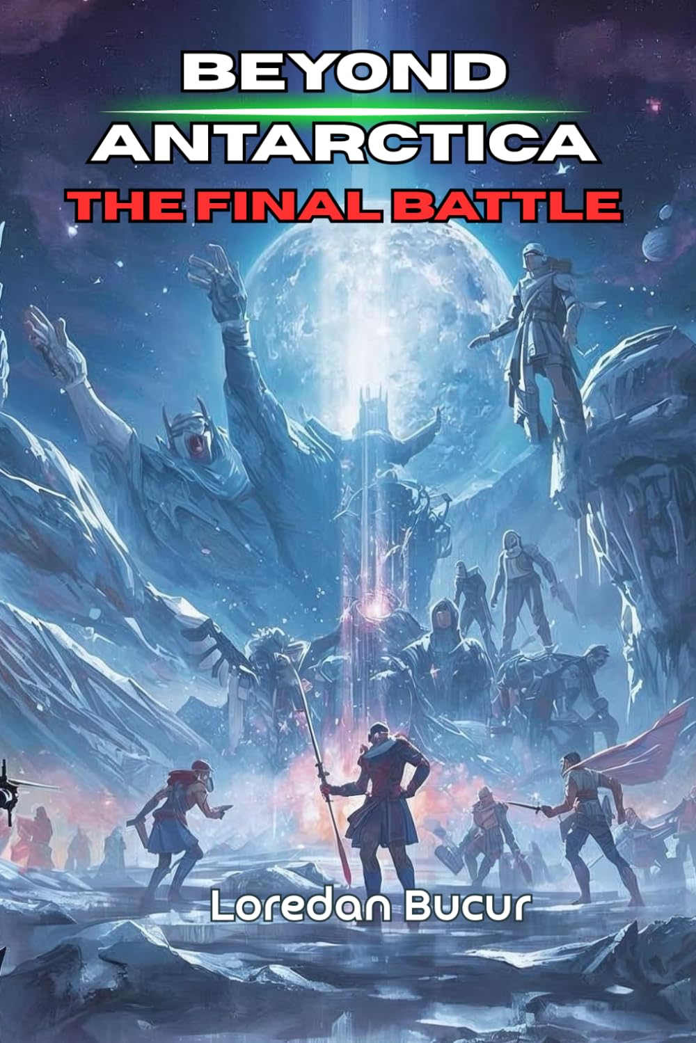 Beyond Antarctica-The Final Battle