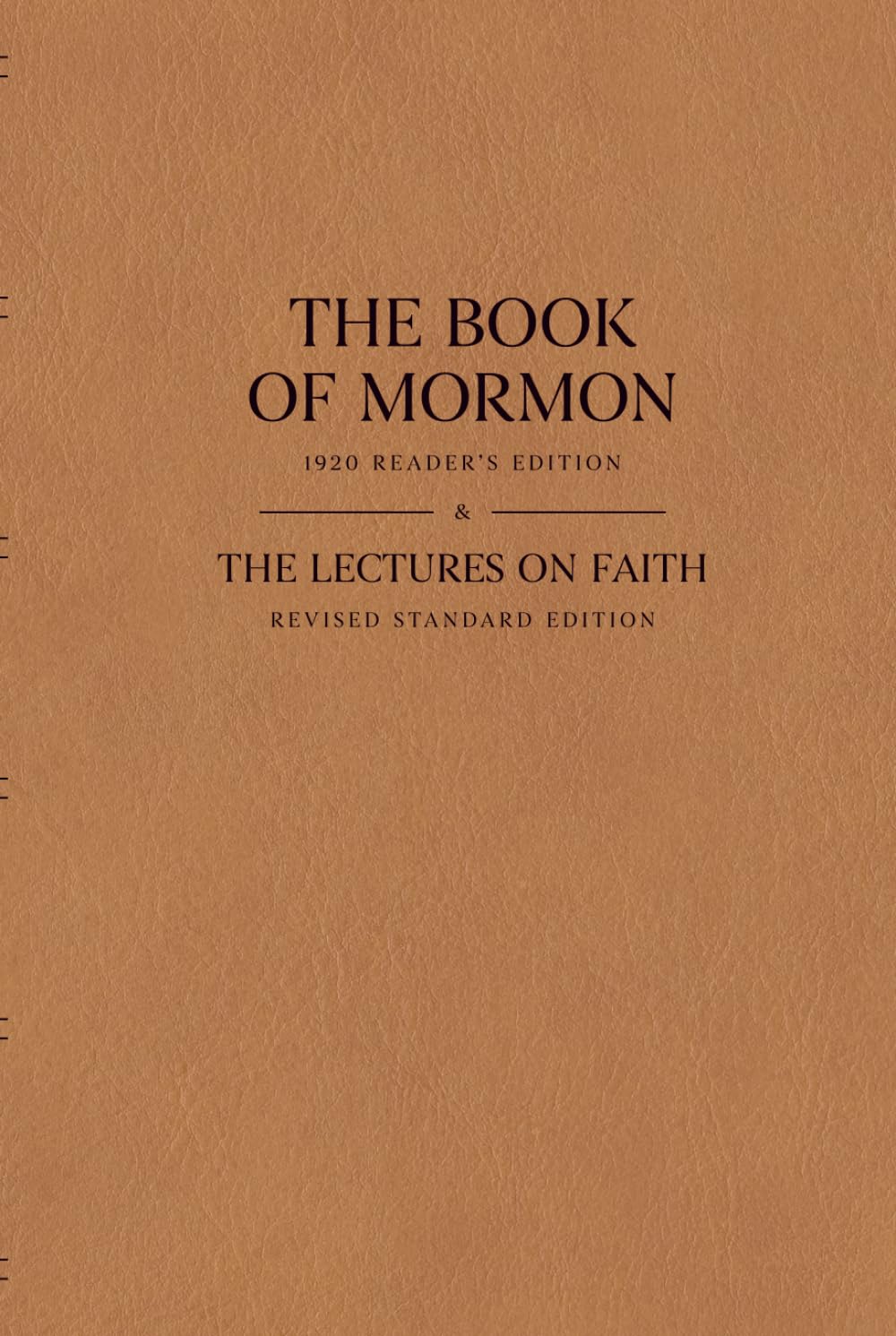 The Book of Mormon and The Lectures on Faith: 1920 Reader’s Edition and Revised Standard Edition (RSE)