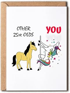Other 25Yr Olds You - 25Th Birthday Card - Dancing Unicorn Birthday - Hilarious 25Th Birthday Card - Other 25 Year Olds - Lovely Unicorn - Happy Birthday
