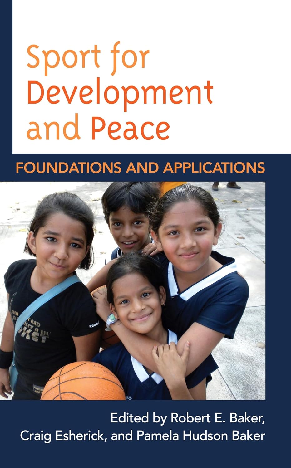 Sport for Development and Peace: Foundations and Applications