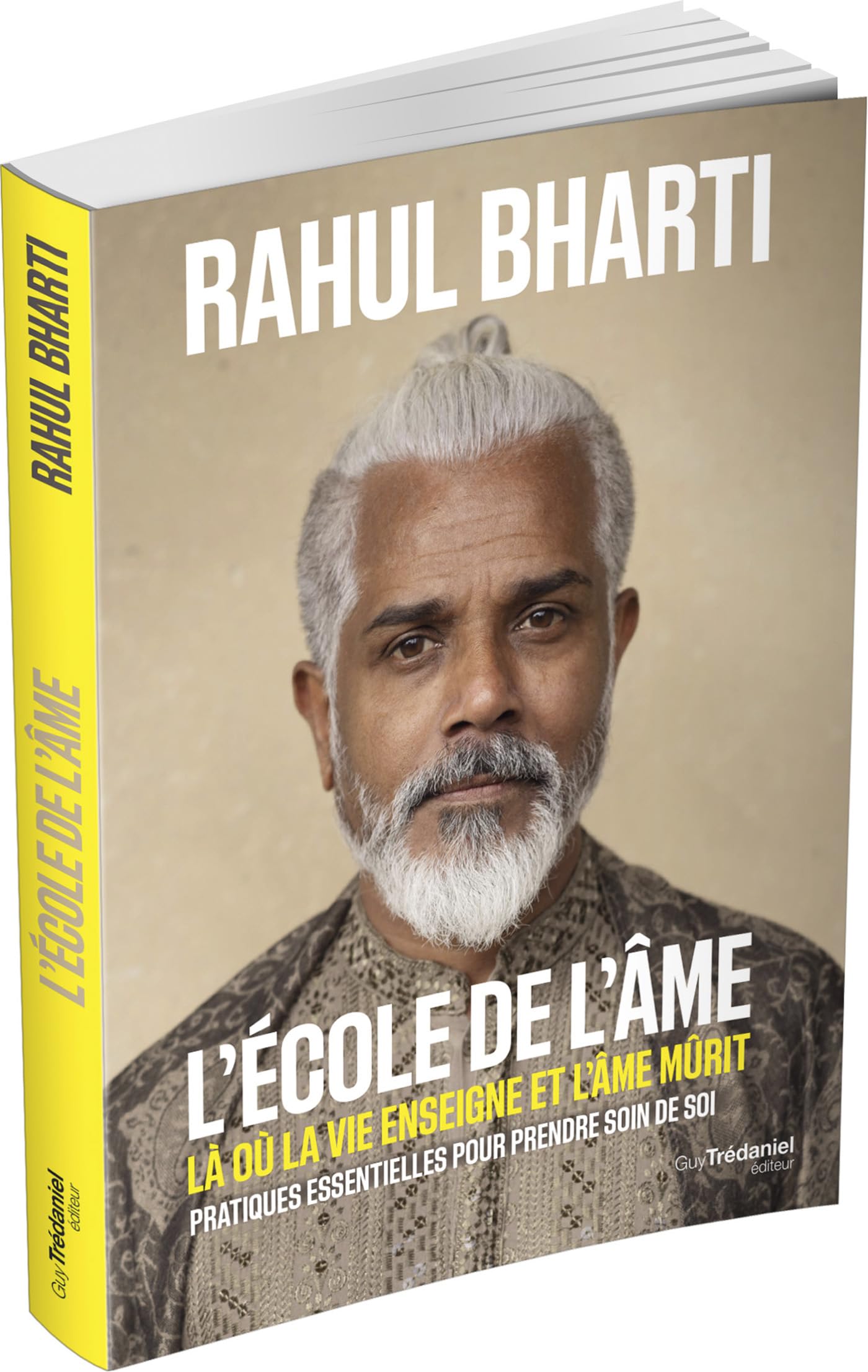 L'école de l'âme - Là où la vie enseigne et l'âme mûrit - Pratiques essentielles pour prendre soin de soi