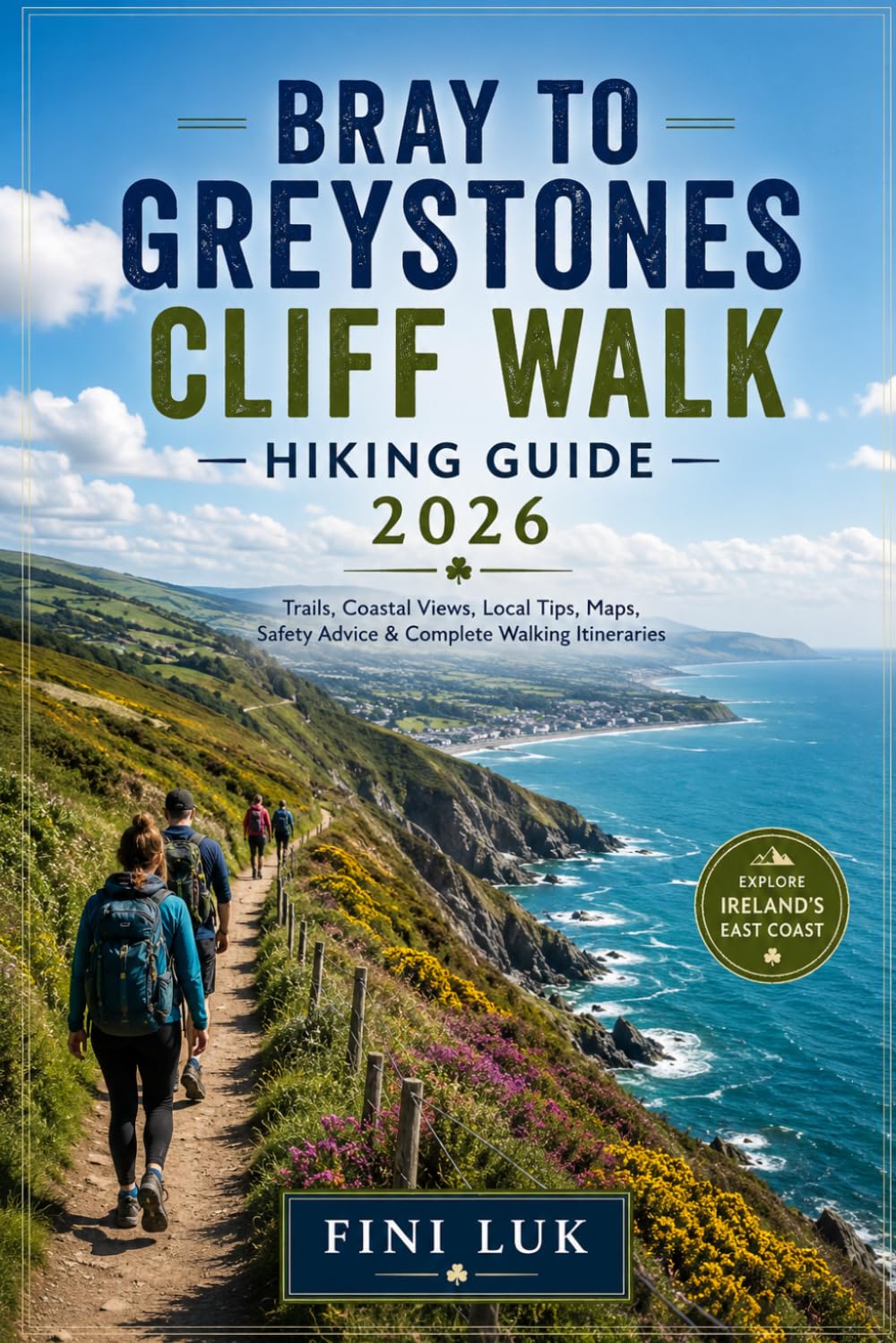 BRAY TO GREYSTONES CLIFF WALK HIKING GUIDE 2026