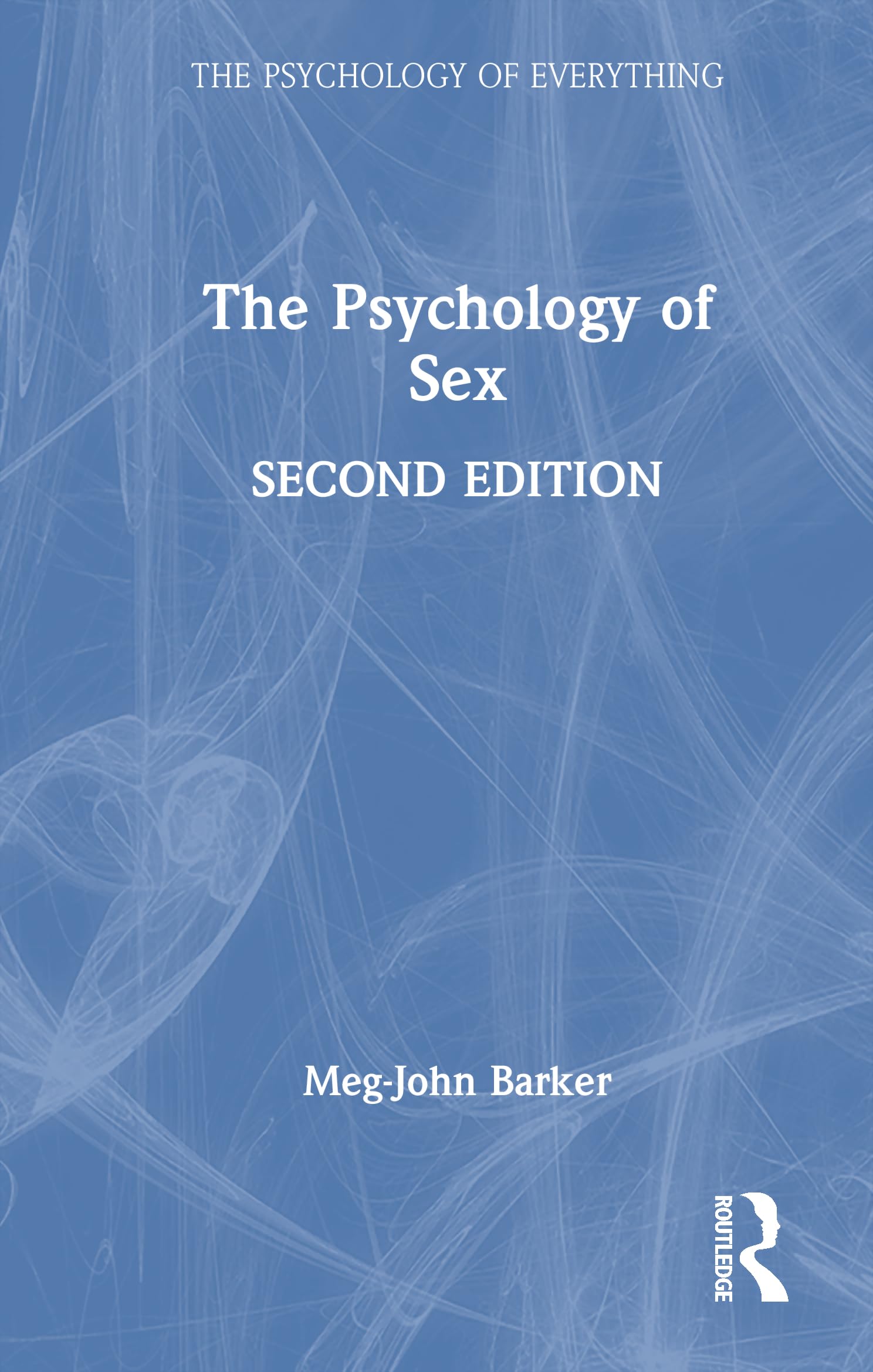 The Psychology of Sex (The Psychology of Everything)