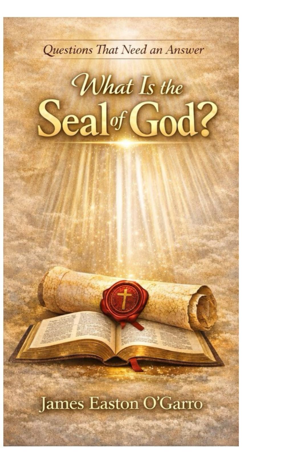 Questions That Need An Answer: What is the Seal of God?
