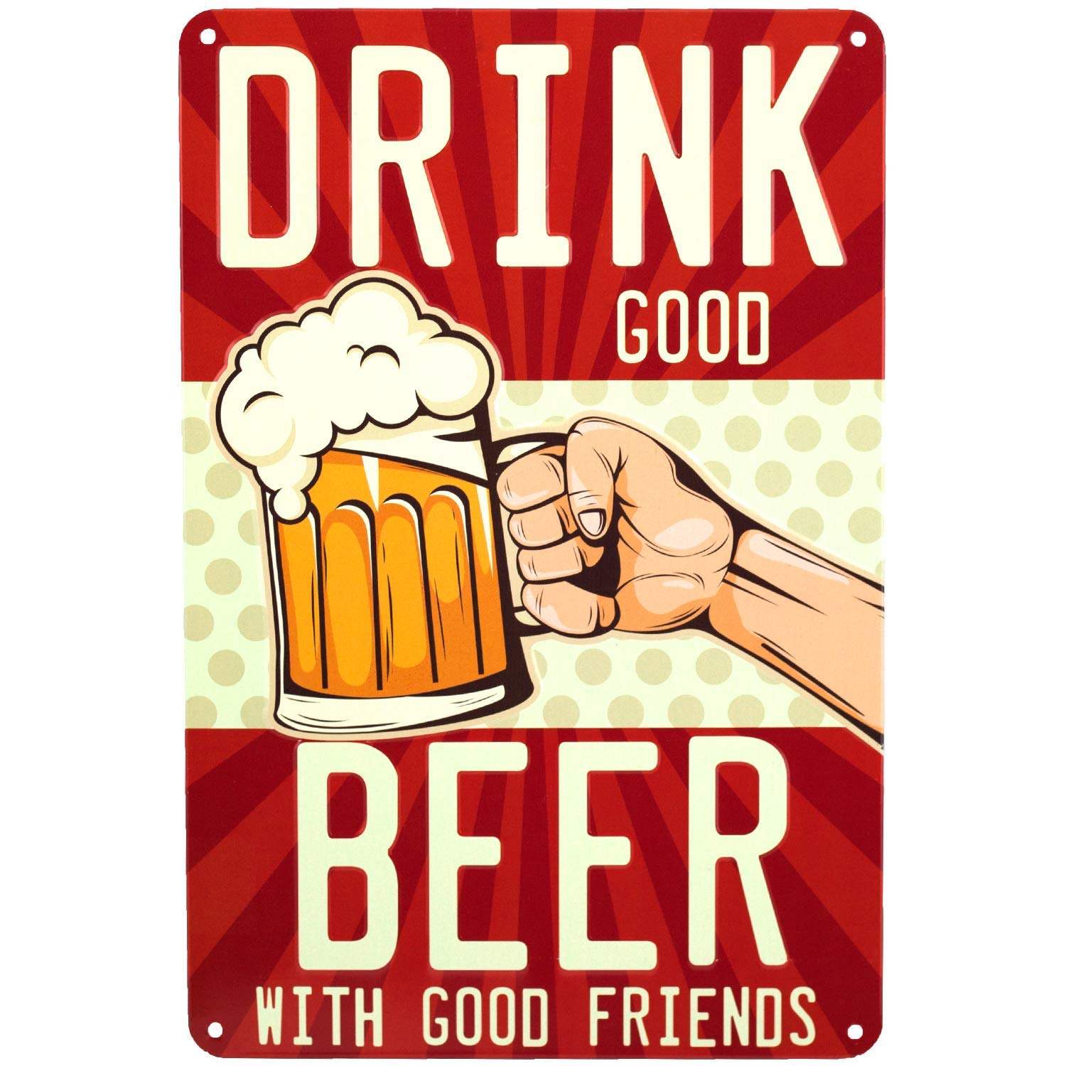 Hioni Drink Good Beer With Good Friends, Metal Tin Sign, Vintage Plaque Wall Decor