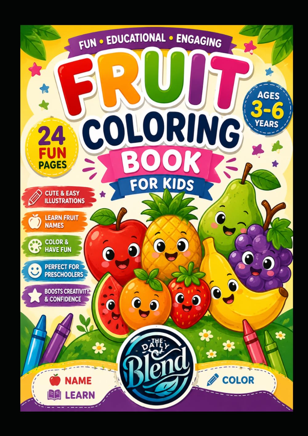 Fun Fruits Coloring Book for Toddlers and Preschoolers: A Fun and Educational Coloring Book of Fruits for Kids
