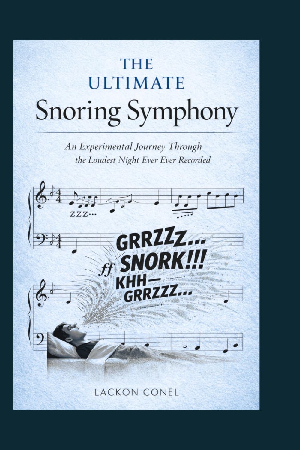 THE ULTIMATE SNORING SYMPHONY: An Experimental Journey Through the Loudest Night Ever Recorded