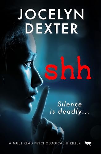 Shh: a must-read psychological thriller