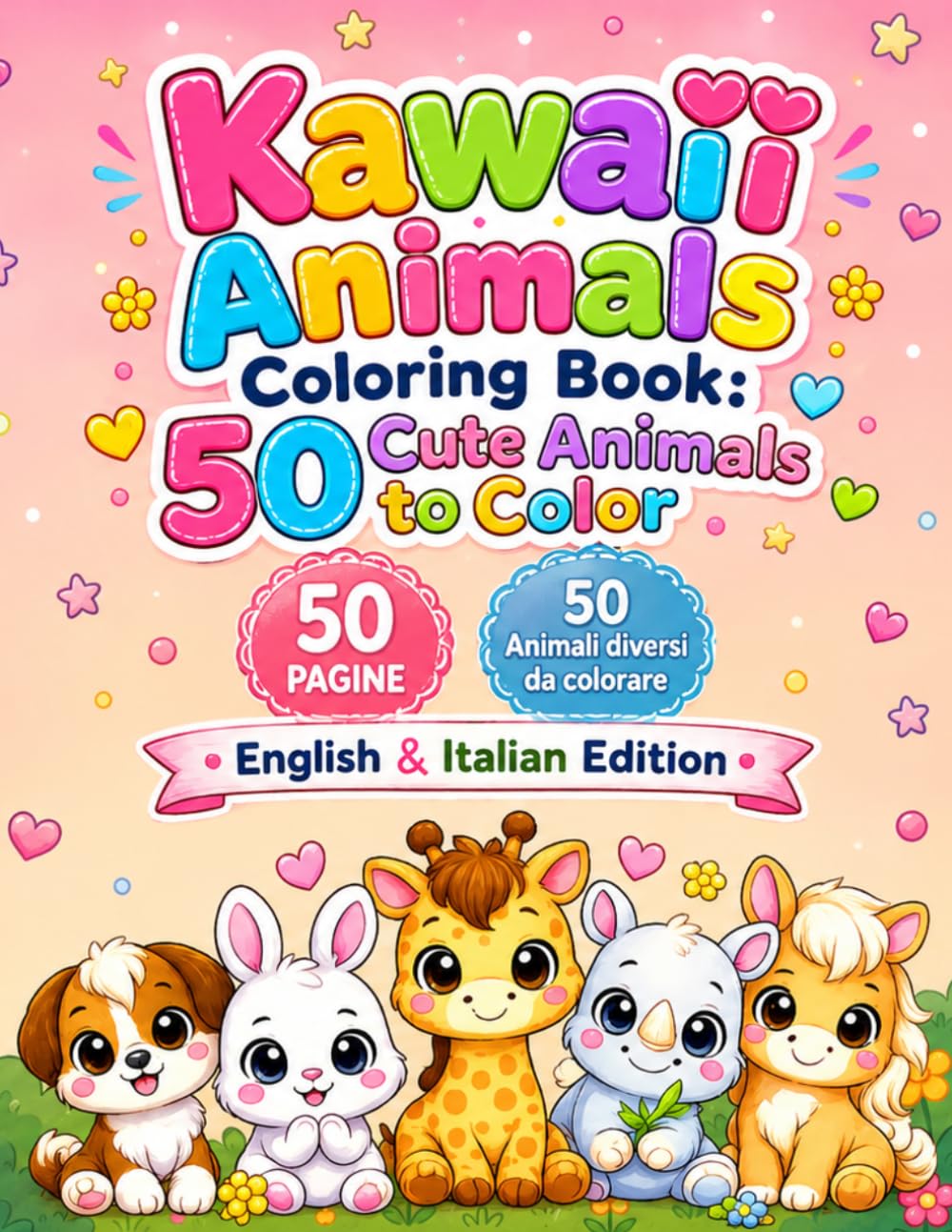 Kawaii Animals Coloring Book: 50 Cute Animals to Color • English & Italian Edition