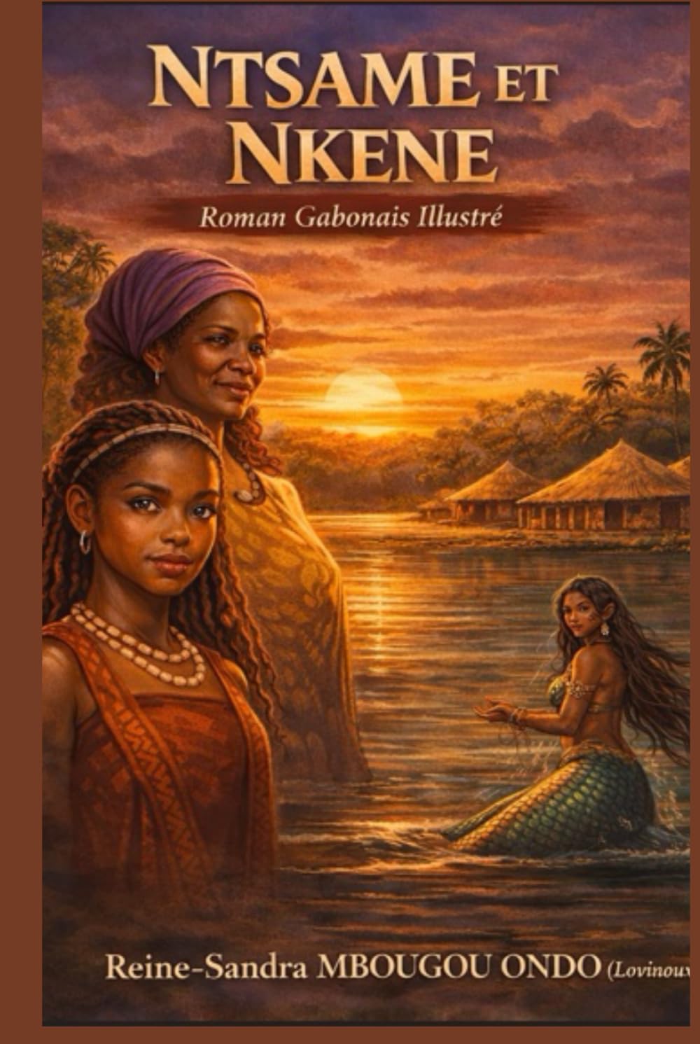 Ntsame et Nkene: Roman gabonais illustré