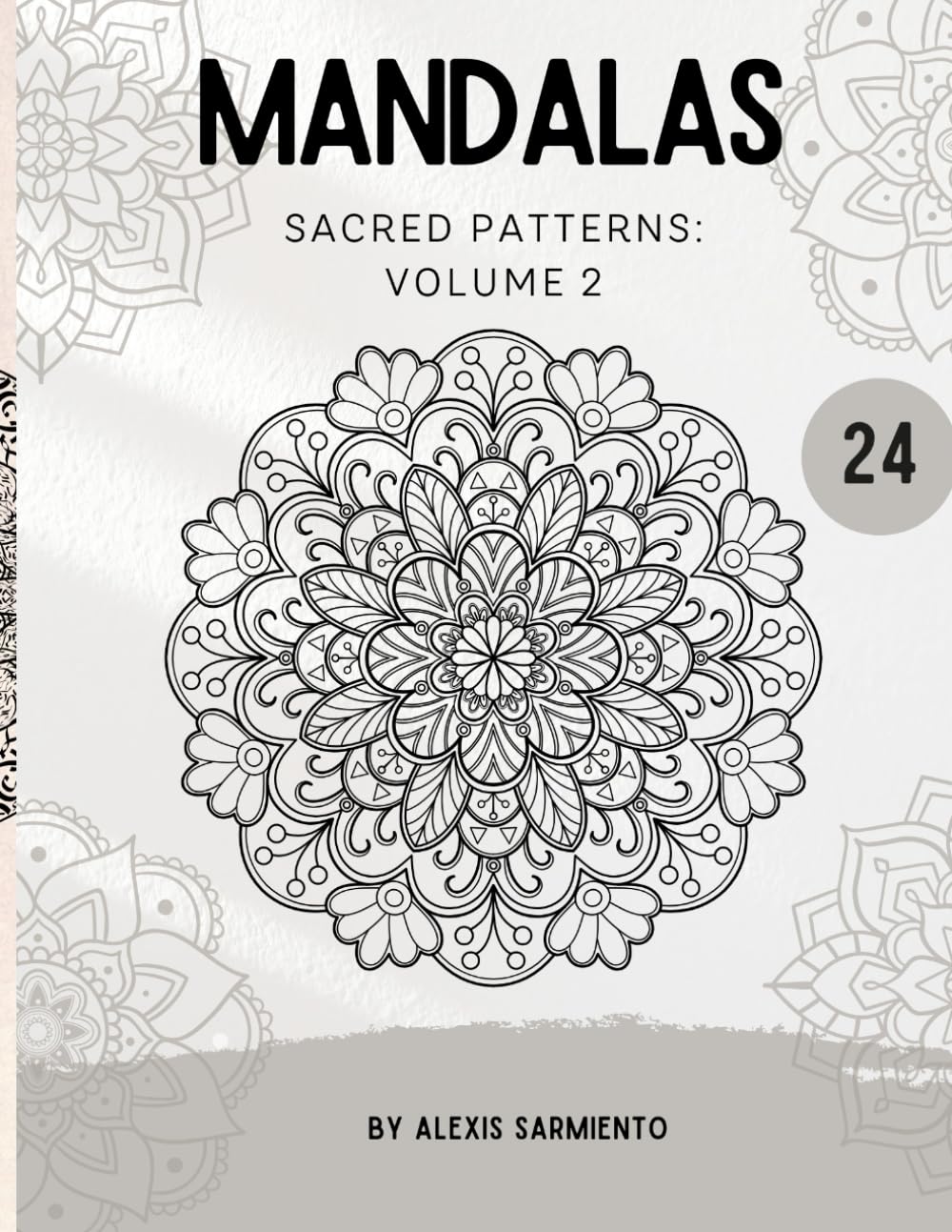 Mandalas: Sacred Patterns: Volume 2