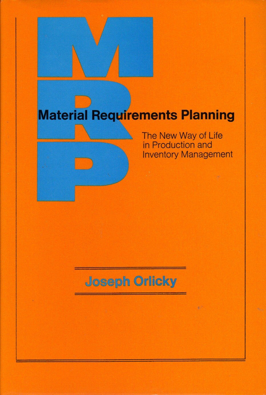 Amazon.fr Material Requirements Planning The New Way of Life in Production and Inventory Amazon.fr Material Requirements Planning The New Way of Life in Production and Inventory