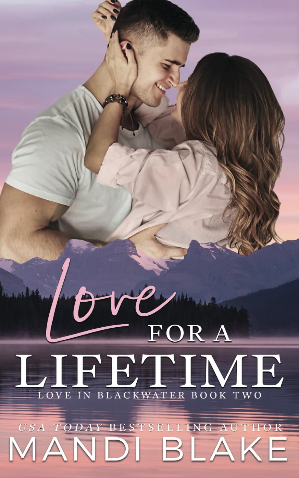 Love for a Lifetime: A Small Town Christian Romance (Love in Blackwater)