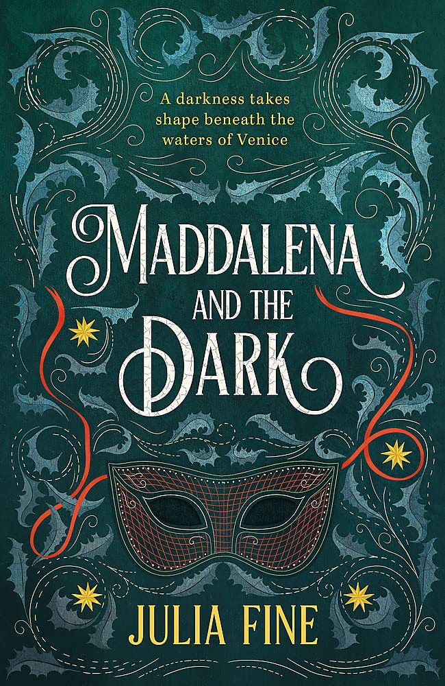 Maddalena and the Dark: A sweeping gothic fairytale about a dark magic that rumbles beneath the waters of Venice