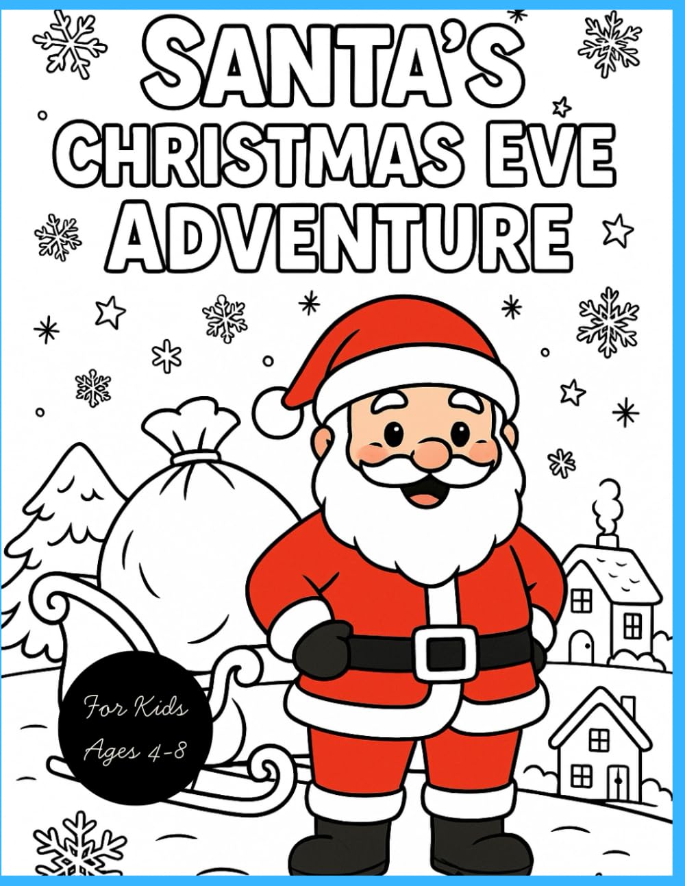 Santa’s Christmas Eve Adventure: Follow Santa on His Holiday Mission!