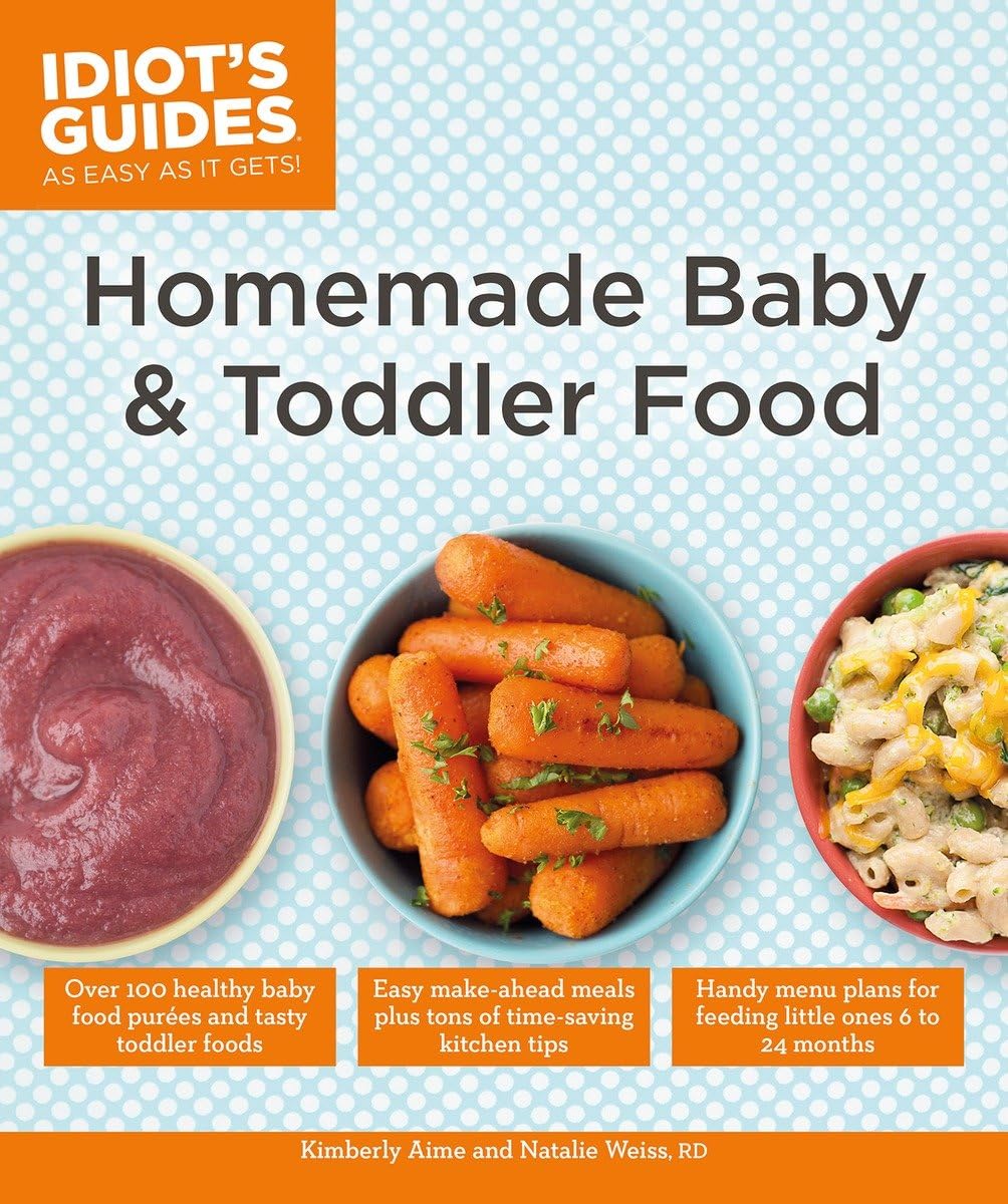 Buy Homemade Baby & Toddler Food (Idiot's Guides) — BookShops.in