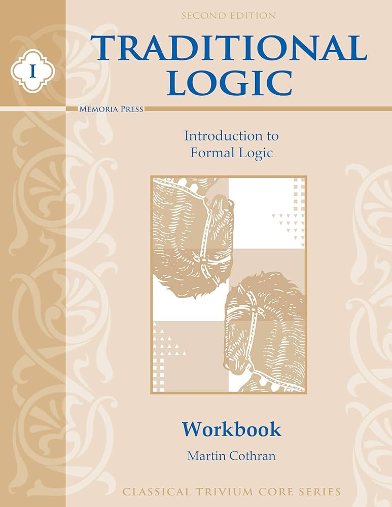 Traditional Logic I Student Workbook: Cothran, Martin
