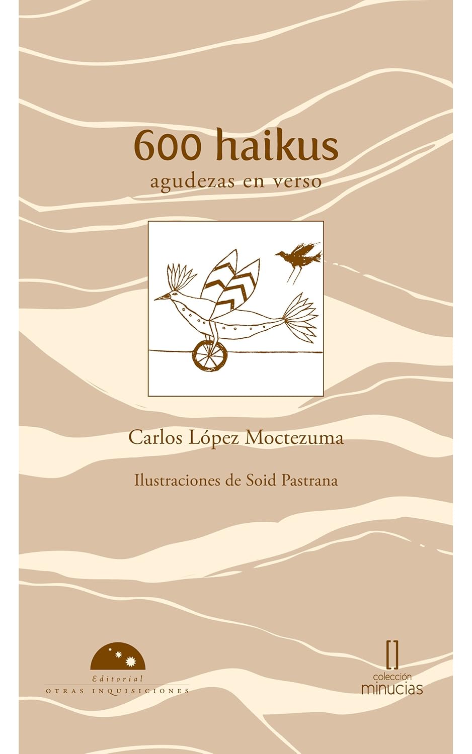 600 Haikus (Colección Minucias) (Spanish Edition)      Kindle Edition