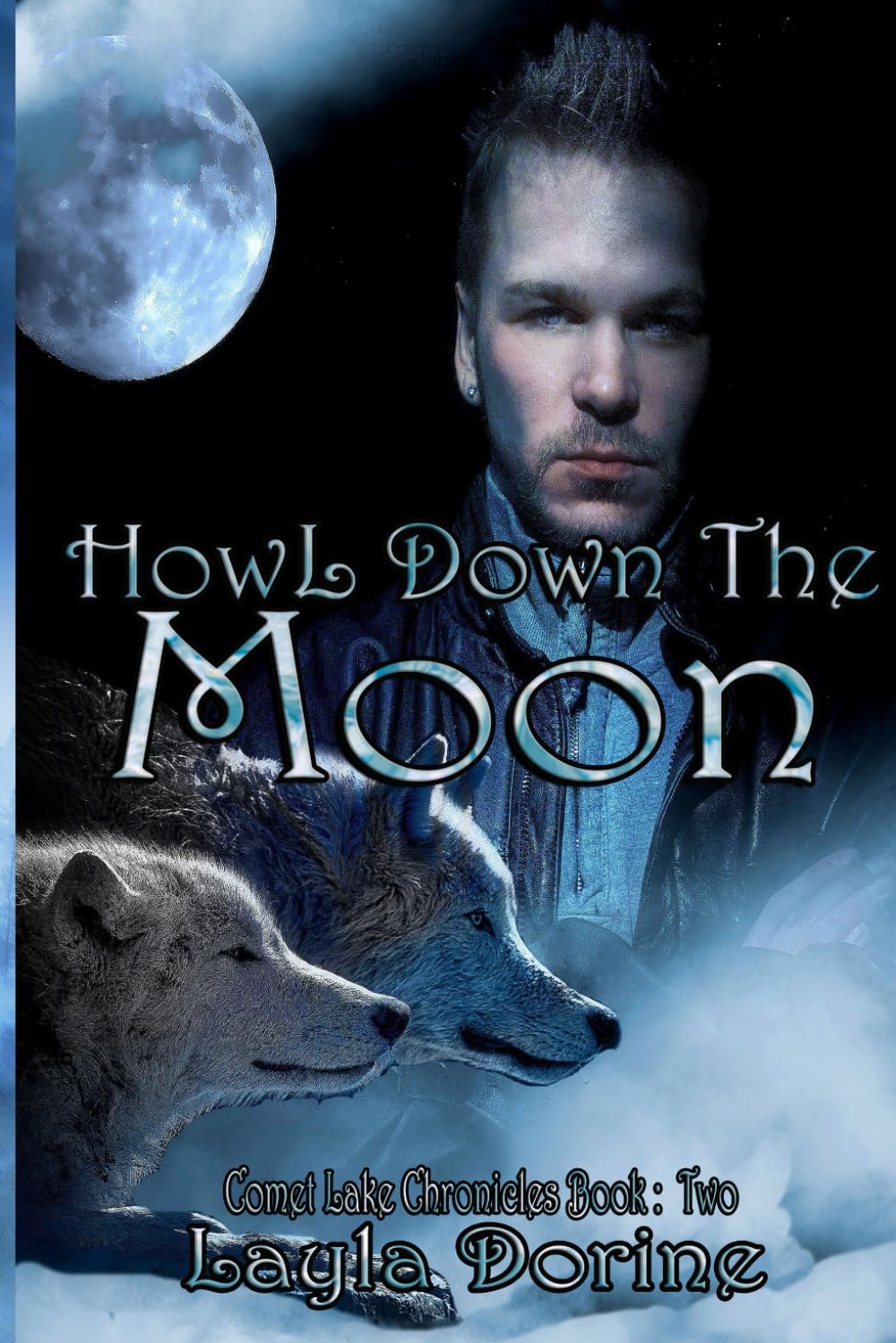 Howl Down the Moon Comet Lake Chronicles Book Two