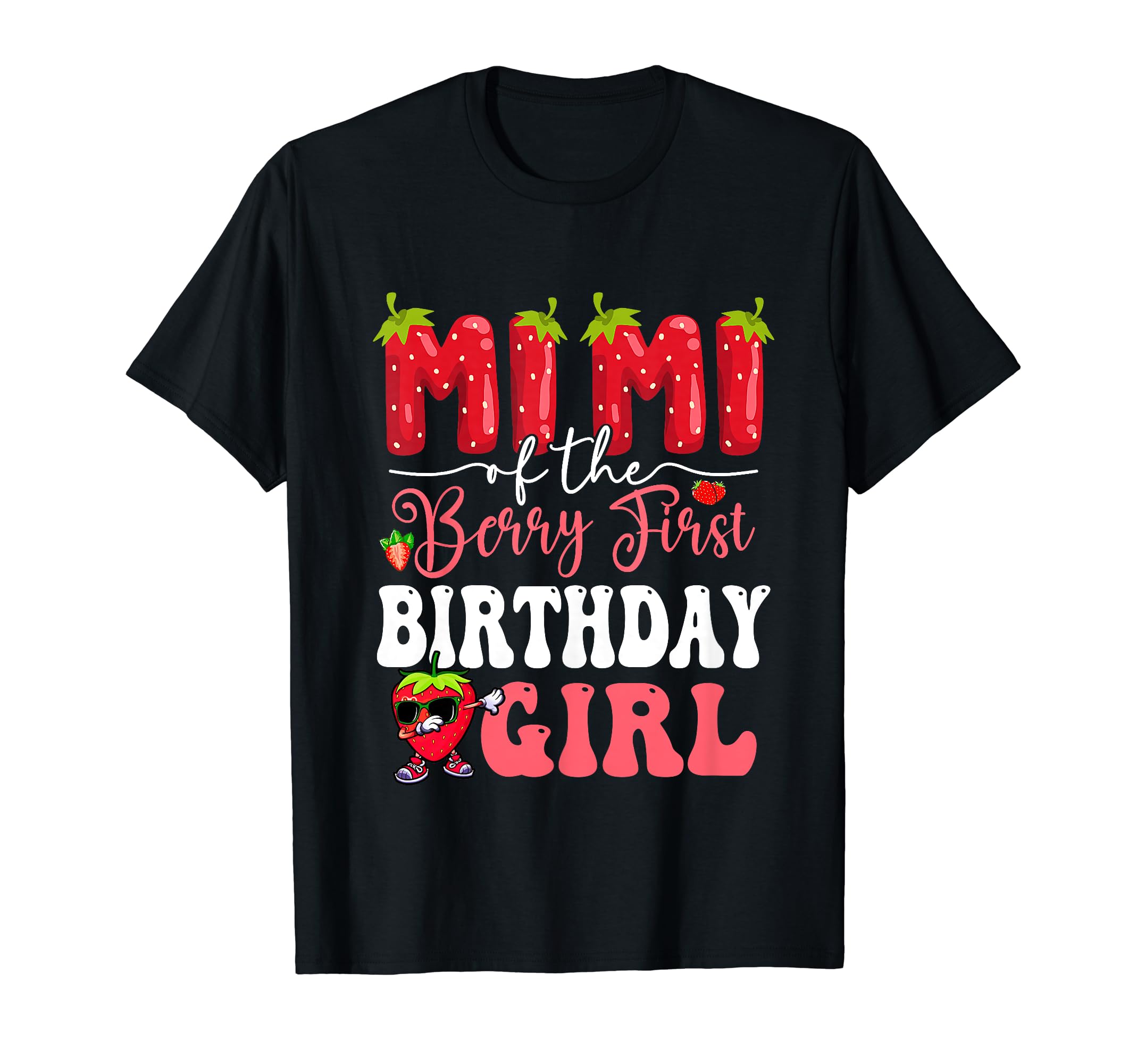 Mimi of Berry First Birthday Girl Sweet One Strawberry T-Shirt