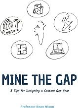 Mine The Gap: 8 Tips for Designing a Custom Gap Year