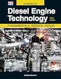 Diesel Engine Technology: Fundamentals, Service, Repair