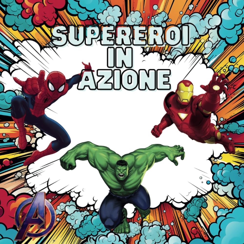 Supereroi da Colorare e Creare- Disegni, Quiz e Giochi!: Supereroi da colorare- Libro di attività con disegni,giochi e missioni per bambini.