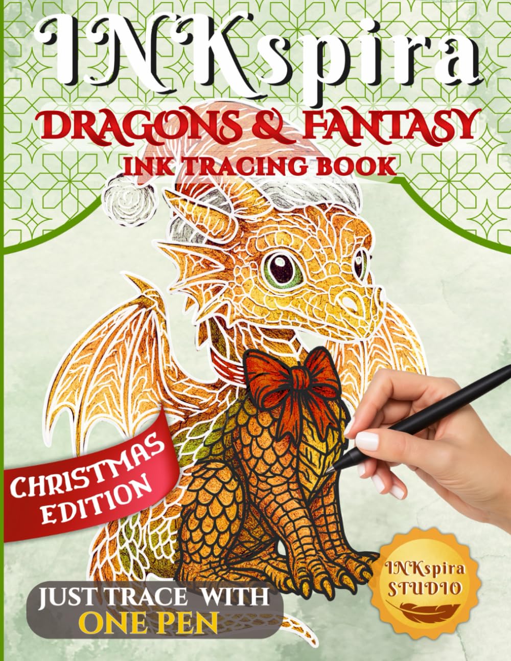 INKspira: Dragons & Fantasy Christmas Edition Ink Tracing Book: Trace & Relax with Festive Dragons, Enchanted Creatures and Holiday Magic (INKspira Tracing Collection)