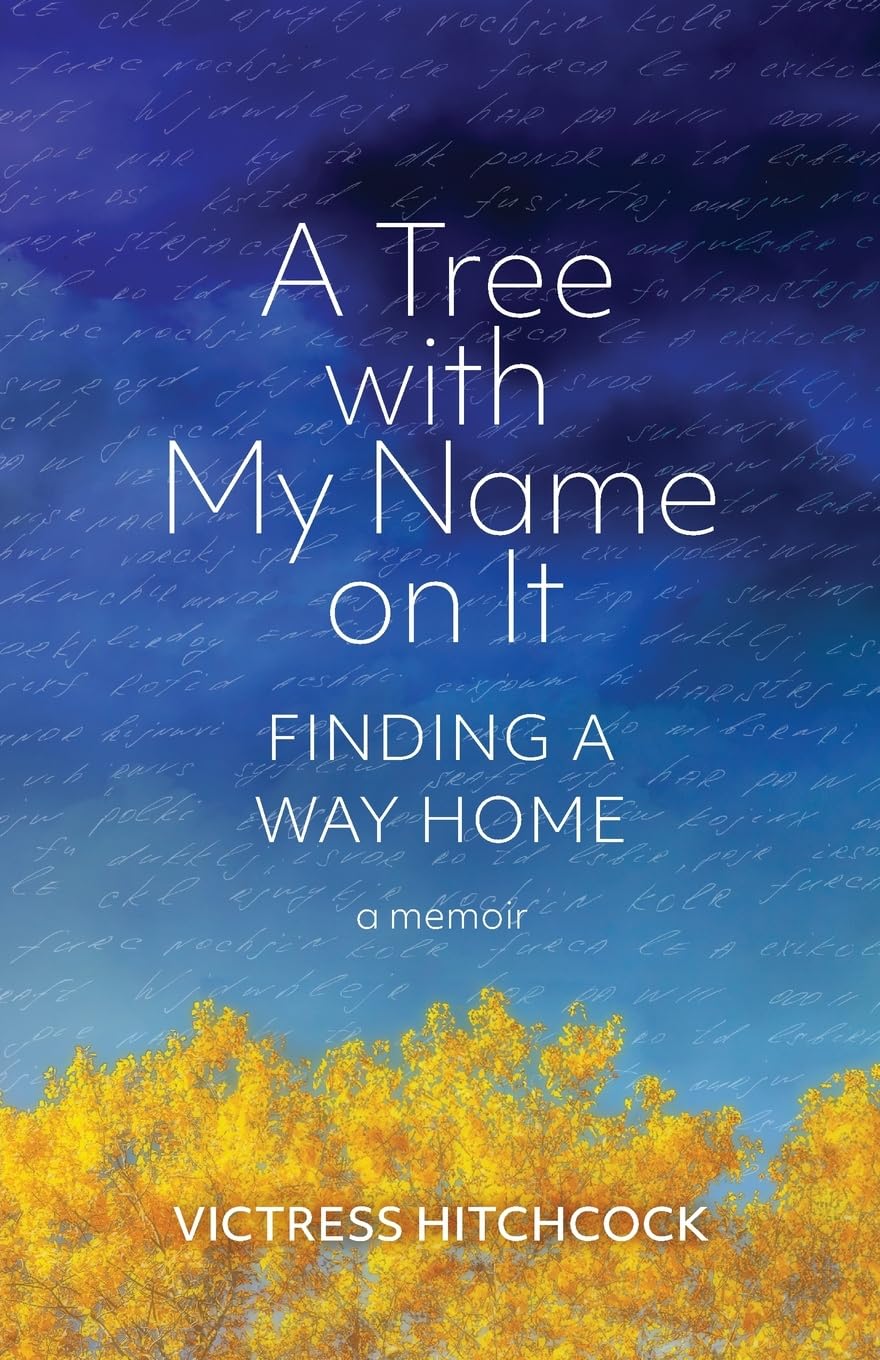 A Tree with My Name on It: Finding a Way Home