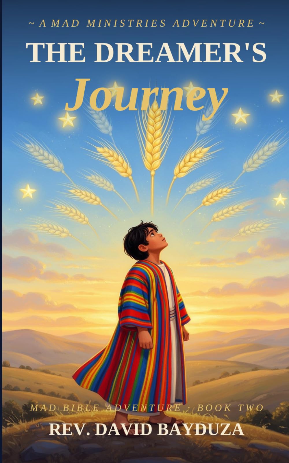 The Dreamers Journey: MAD Bible Adventure - Book 2 (Choose Your Own MAD Bible Adventure)